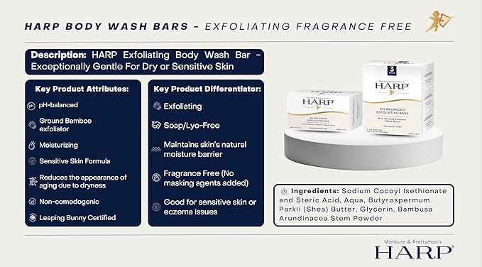 HARP pH-Balanced (5.0-6.0) Exfoliating Body Wash Bar - FRAGRANCE FREE. Bamboo Powder Exfoliation -the perfect consistency. Soap/Lye/Preservative/Dye/Masking agent-Free. Non-comedogenic.