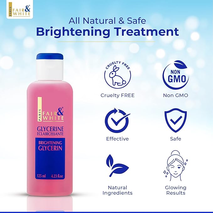 Fair and White Original Glycerin | 4.4 Fl oz 125 ml