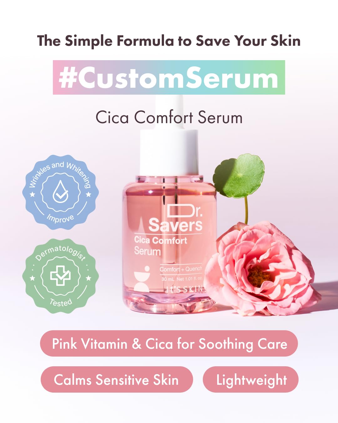 IT’S SKIN Dr.Savers Cica Comfort Serum 1.01 fl.oz, Calming and Soothing Face Serum with Centella Asiatica, Rose Water, Pink Vitamin Complex, Lightweight Hydration for Sensitive Skin, Korean Skincare