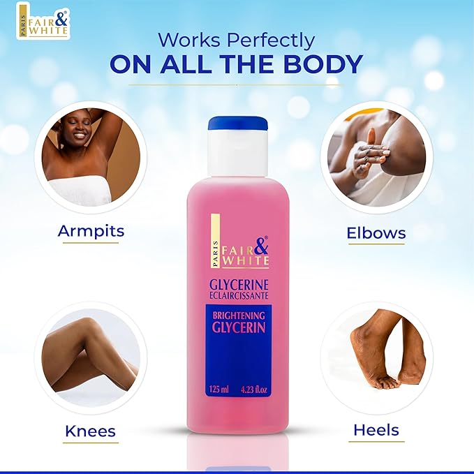 Fair and White Original Glycerin | 4.4 Fl oz 125 ml